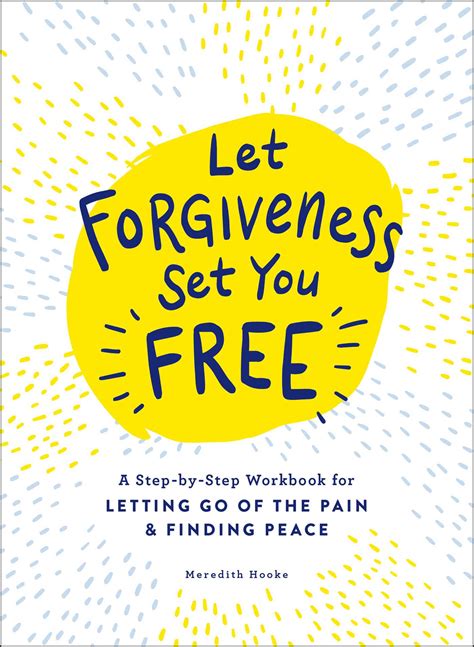 Let Forgiveness Set You Free Book By Meredith Hooke Official