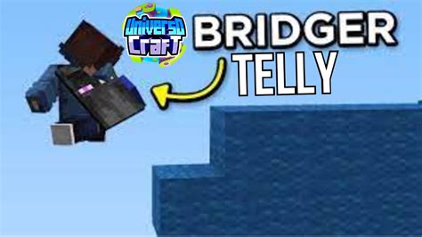 Telly Bridger En Universocraft Youtube
