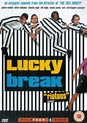 Lucky Break (2001) - Streaming, Trailer, Trama, Cast, Citazioni