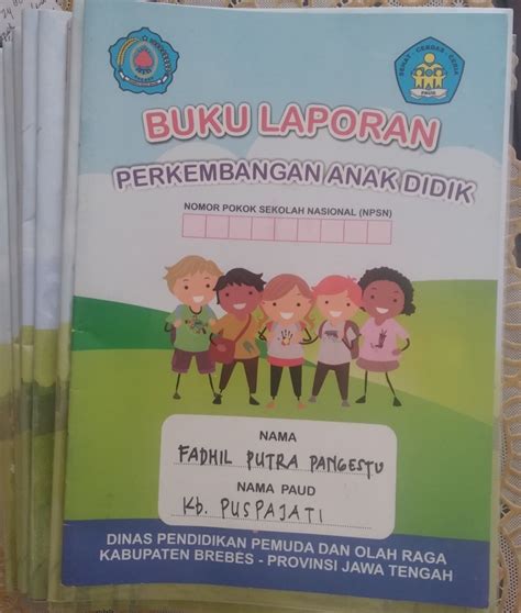 Mengisi Buku Laporan Perkembangan Anak Didik (PAUD) Halaman 1 - Kompasiana.com