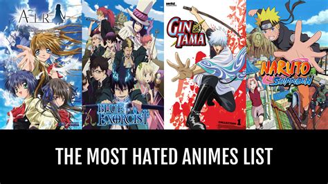 The Most Hated Animes By Fcb1899 Anime Planet