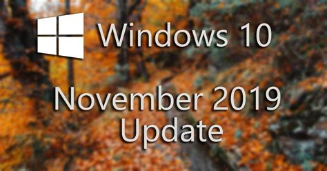 Windows 10 November 2019 Update Ya Disponible Todas Sus Novedades