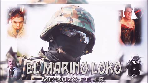 El Marino Loko Rap Youtube