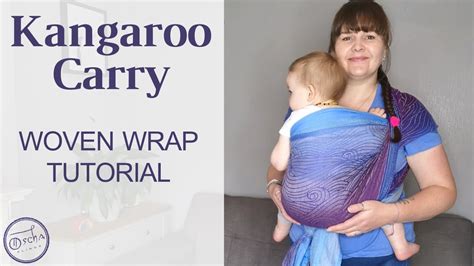 Kangaroo Carry Woven Baby Wrap Tutorial Front Carries Youtube