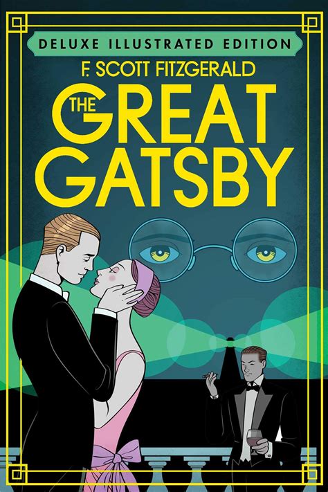 The Great Gatsby Deluxe Illustrated Edition Hardcover Illustrated 2021 By F Scott