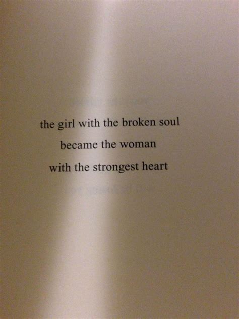 Broken Soul Strongest Heart Broken Soul Quotes Soul