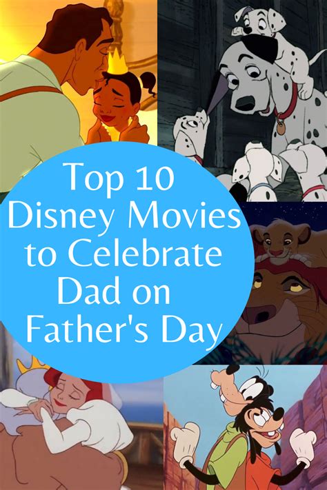 Top 10 Disney Movies To Celebrate Dad On Fathers Day