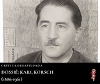 Dossiê: Karl Korsch (1886-1961) – Crítica Desapiedada