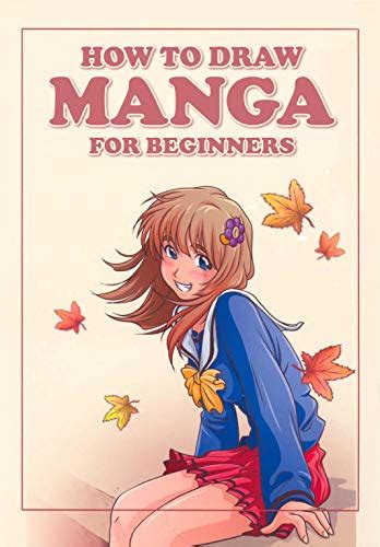 Anime Drawing Books For Beginners If You Wish To Learn Manga Drawing