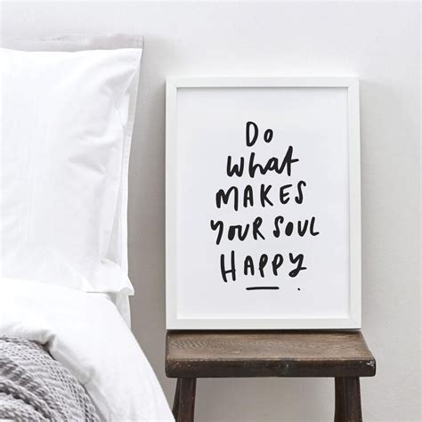 Do What Makes Your Soul Happy Make Happy Are You Happy Typographic