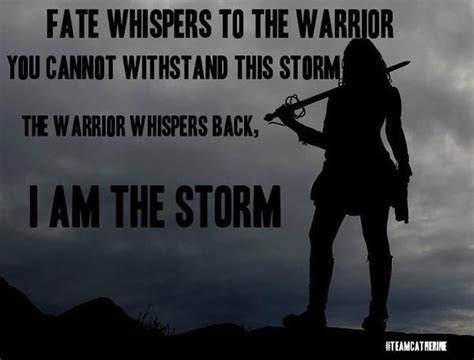 Fate Whispers To The Warrior Quote Rip Kristen Oswald You Are A Storm