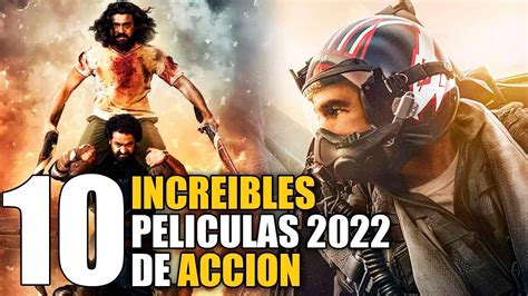 Top 10 Mejores Peliculas De Accion 2022 Nuevas Peliculas 2022 Youtube