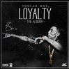 Soulja Boy Loyalty The Album by gerbergfx on DeviantArt