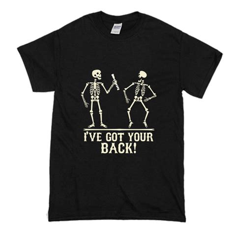 I´ve Got Your Back Skeleton T Shirt Bsm