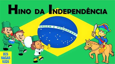 Hino Da IndependÊncia Do Brasil 7 De Setembro Hino Brasileiro