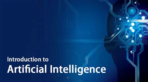 Introduction To Artificial Intelligence Characteristics And Applications
