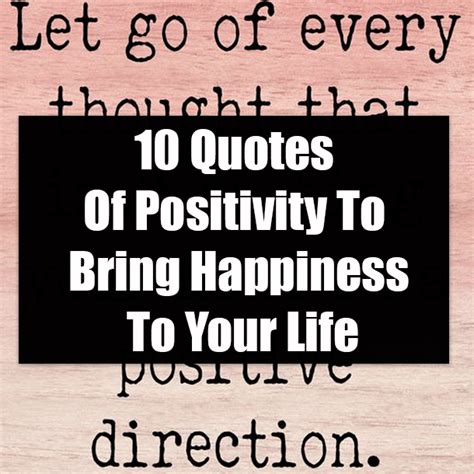 10 Quotes Of Positivity To Bring Happiness To Your Life