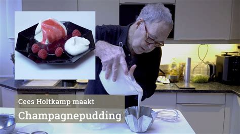 Cees Holtkamp Maakt Champagnepudding YouTube