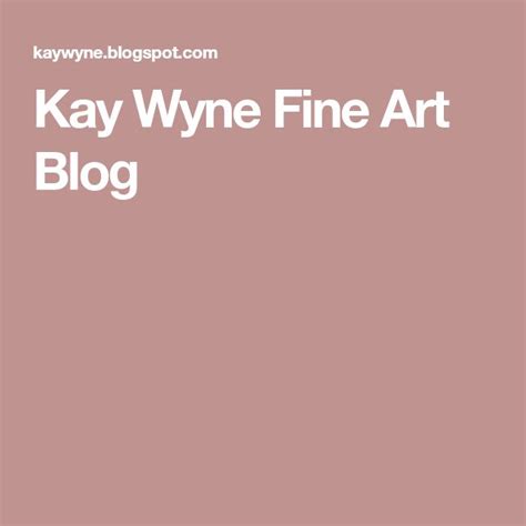 Kay Wyne Fine Art Blog Texas Artist Original Oil Painting Original Oil