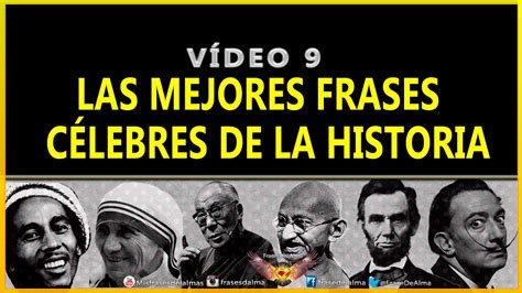 Las Mejores Frases Célebres De La Historia Vídeo 9 Youtube