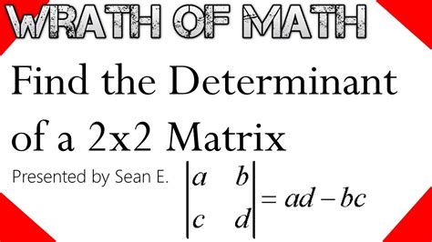 That is, when you subtract integers, you you may also encounter a problem where some of the elements in the matrix are variables. How to Find the Determinant of a 2x2 Matrix - YouTube