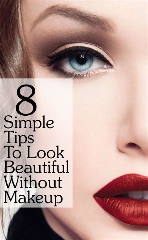How To Look Beautiful Without Makeup 25 Simple Natural Tips Without