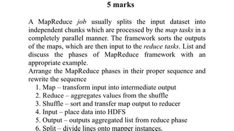Get Answer 5 Marks A Mapreduce Job Usually Splits The Input Dataset