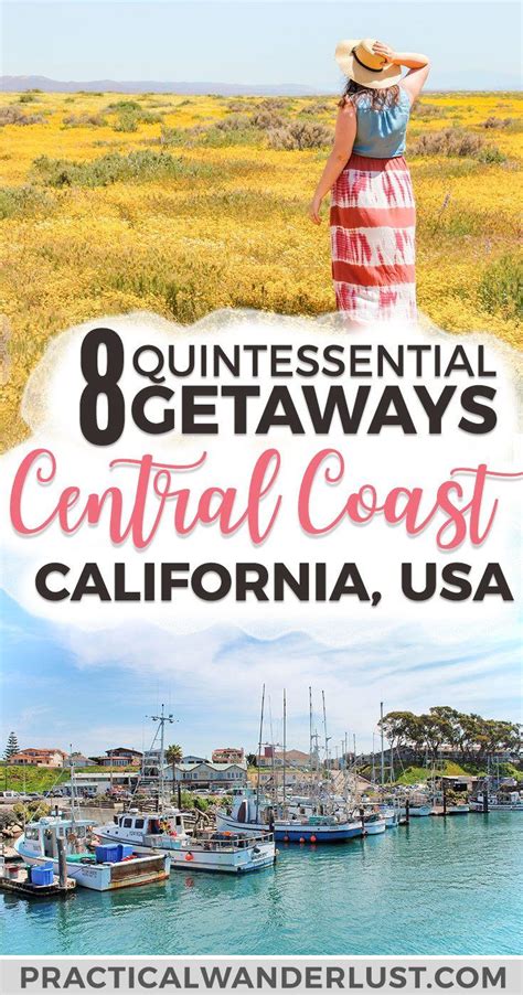 The Central Coast In California Usa Is Full Of Incredible Weekend