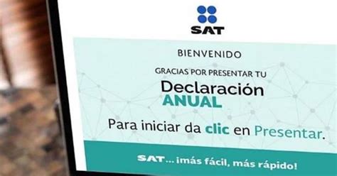 Los contribuyentes deben declarar el ejercicio 2019. ¡Aguas! Por el momento no hay prórroga para la declaración anual del SAT