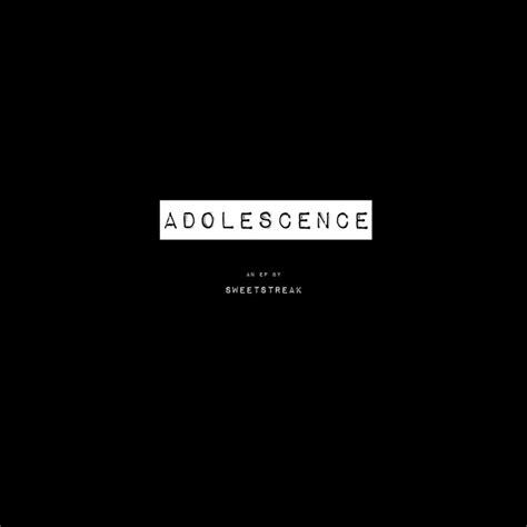Adolescence Album By Sweetstreak Spotify
