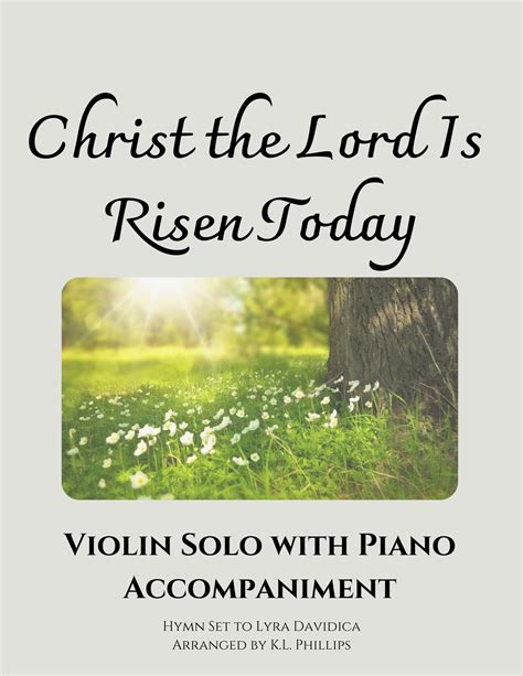 Christ The Lord Is Risen Today Violin Solo With Piano Accompaniment