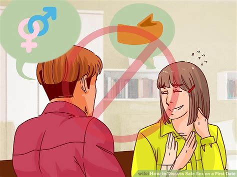 4 ways to discuss safe sex on a first date wikihow