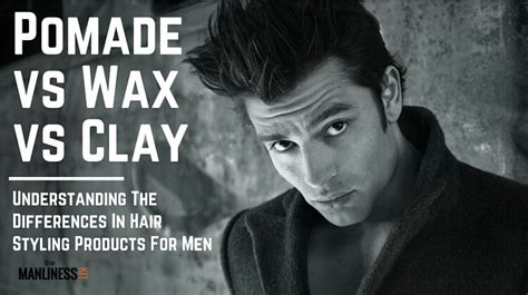 Hair removal wax for men. Hair Pomade vs Wax vs Clay & More. Differences & Ways To ...