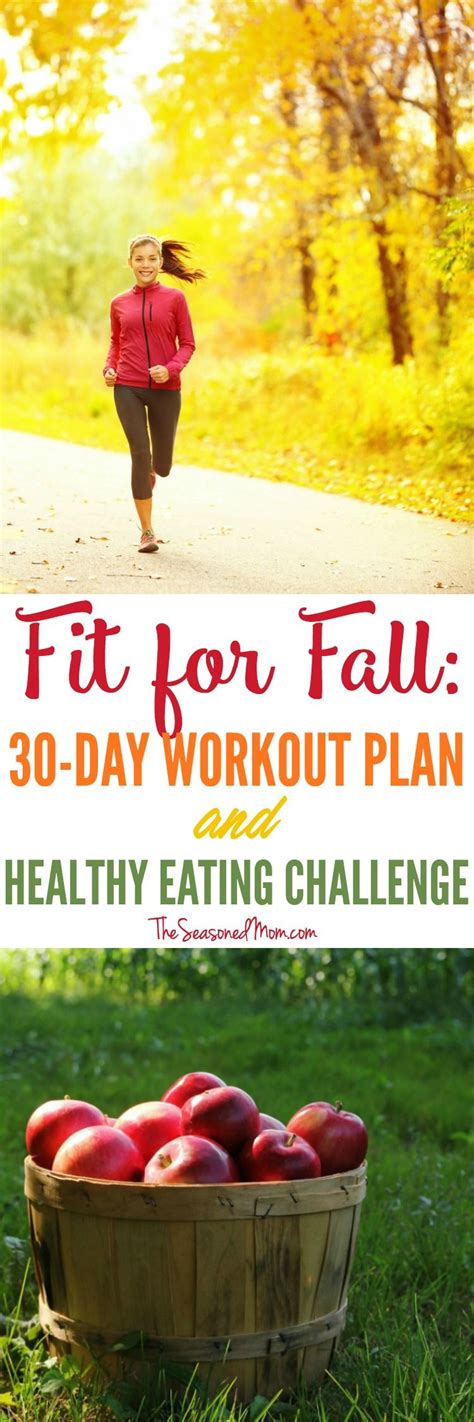 Fall Is The Perfect Time To Tackle A 30 Day Workout Plan And Healthy