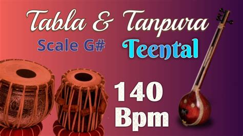 G Scale Tanpura Tabla Teentaal Bpm 140 Youtube