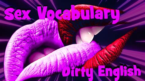 English Sex Vocabulary And Sex Education Youtube