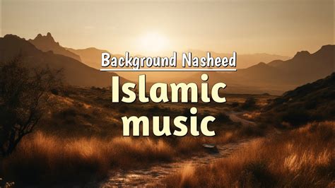 Islamic Background Music Vocals Only Background Nasheed 40 Youtube