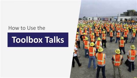 How To Use The Toolbox Talks Health And Safety Study Notes