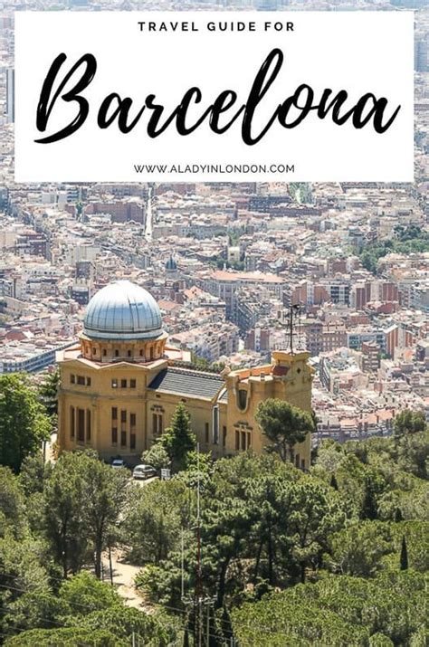 Barcelona Travel Guide Best Things To Do And See In Barcelona Spain