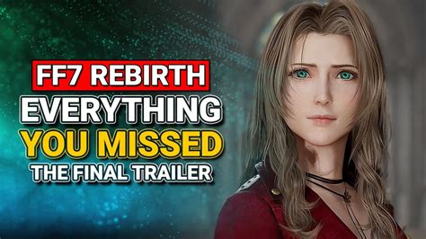 The Final Trailer For Ff7 Rebirth Was Insane Youtube