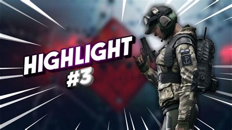 Rainbow Six Siege Highlight🤘3 Youtube