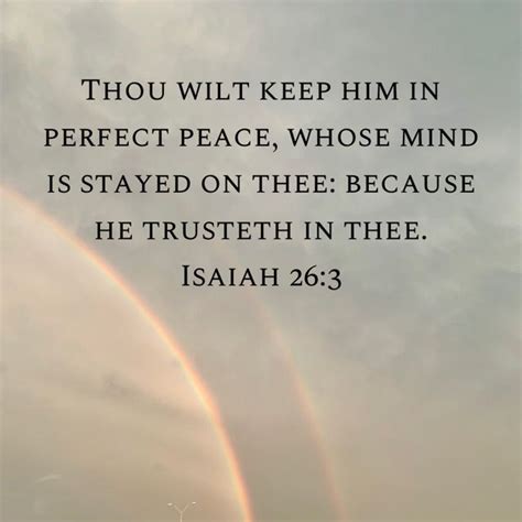 Isaiah 26 3 Thou Wilt Keep Him In Perfect Peace Whose Mind Is Stayed On