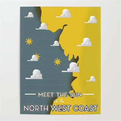 Meet The Sun On The North West Coast Poster By Nicks Emporium Society6