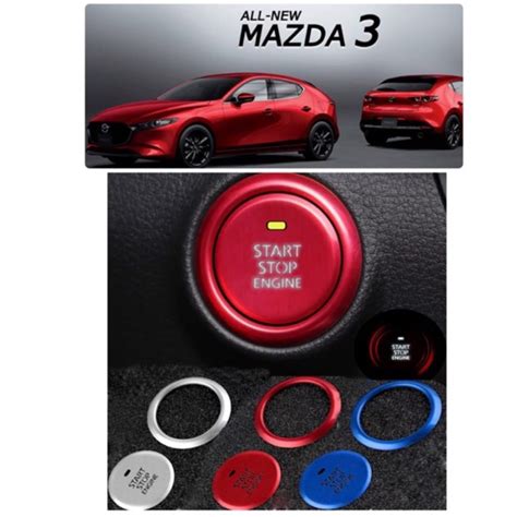 All new mazda3 2020 วงแหวนปุ่มสตาร์ทและครอบปุ่มสตาร์ท แบบแปะทับอันเดิม ...