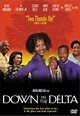 Down in the Delta | Film 1998 - Kritik - Trailer - News | Moviejones