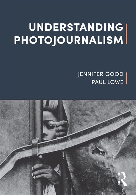 Understanding Photojournalism Taylor And Francis Group