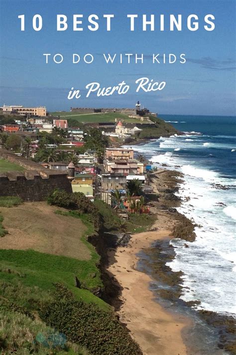 10 Best Things To Do With Kids In Puerto Rico Kids Are A Trip