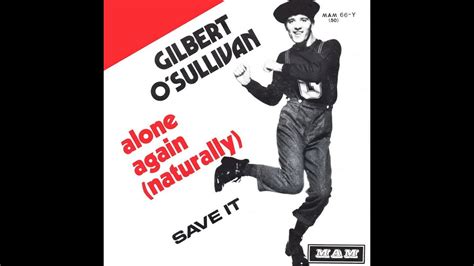 Gilbert Osullivan Alone Again 1972 Youtube