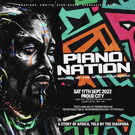 Piano Nation Londons Biggest Amapiano Party At Proud City London On