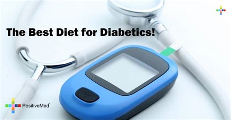 The Best Diet For Diabetics Positivemed